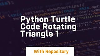 Python turtle code rotating triangle 1