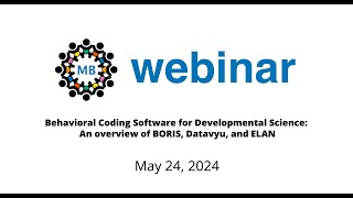 Webinar: Behavioral Coding Software for Developmental Science