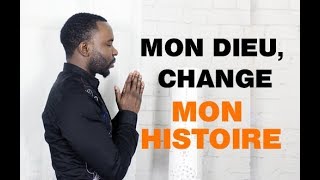 Change mon Histoire - 10 Minutes de Prière