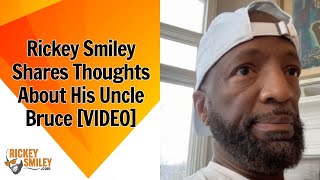 Thoughts About My Uncle Bruce
