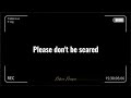 Please dont be scared by Mhia | with lyrics