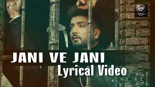 JAANI VE JAANI Lyrical Video  Jaani ft Afsana Khan  B Praak