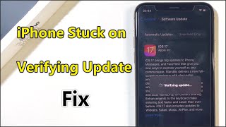 [FIXED] iOS 17/16 iPhone Stuck on Verifying Update and Won’t Turn Off
