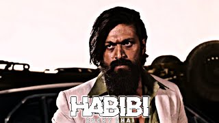 Habibi - Rocky Bhai 😈 #btheditz