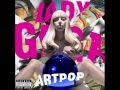 Lady Gaga - Sexxx Dreams (Audio)