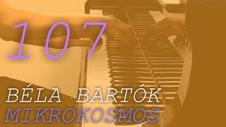 バルトーク: 107.霧の中の旋律 《ミクロコスモス4》| B. Bartók: Melody in the Mist 《Mikrokosmos4》| Dallam ködgomolyagban