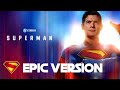 Superman - Last Son | Epic Version