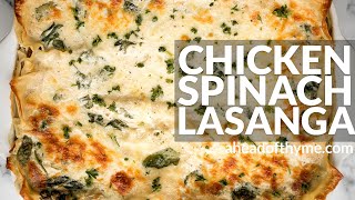 Creamy White Chicken and Spinach Lasagna