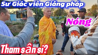 Sư Thích Giác viên bộ Hành cùng Thầy Minh Tuệ-giảng Pháp Tham sân si nghe mà Thấm