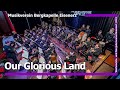 Our Glorious Land - Konzertmarsch | Musikverein Bergkapelle Eisenerz [LIVE]