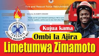 JINSI YA KUONA KAMA MAOMBI YA AJIRA JESHI LA ZIMAMOTO 2025 YAMETUMWA KIKAMILIFU