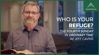 Jeff Cavin's Reflection for the Fourth Sunday of Ordinary Time (Encountering the Word Year A)