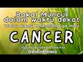 CANCER ♋️ Walau Kamu Mungkin Ga' mau, tapi ini Yang akan Muncul Dalam Waktu Dekat 💙 #generalreading