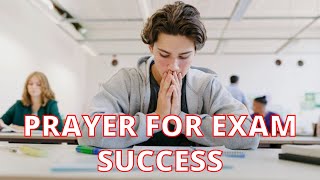 Prayer For Exams | Prayer For Exam Success And Pass Tests