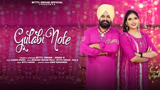 Gulabi Note (Official Video)  | New Punjabi Song 2023 | Bittu Odhan | Joshu K