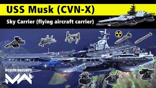 Modern Warships | USS Musk (CVN-X) - SKYCARRIER BATTLE TIME LIMITED EVENT