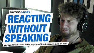Reacting But Not Saying Anything | Hamish & Andy