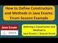 How to Define Constructors and Methods in Java Enums: Enum Season Example | Java enum | enum in Java