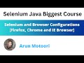 Selenium and Browser Configurations (Firefox, Chrome and IE Browsers)