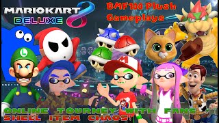 BMF100 Plush Gameplays: Mario Kart 8 Deluxe Online Tourney with Fans #7 (Shell Item Chaos)