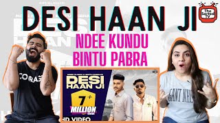 DESI HAAN JI | Ndee Kundu, Bintu Pabra | KP Kundu | Delhi Couple Reactions