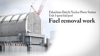 2019.7.24 Fuel removal work from the Unit 3 spent fuel pool at Fukushima Daiichi NPS