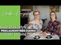 KAIP ATSIKRATYTI PRIKLAUSOMYBĖS CUKRUI?| Sveikai su Vaida Kurpiene