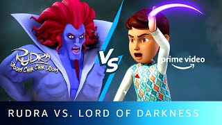 Rudra Vs. The Lord Of Darkness | Rudra Boom Chik Chik Boom | Amazon Prime Video