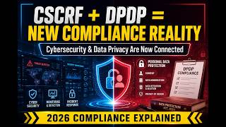 Cybersecurity Data Privacy Compliance In 2026 Cscrf Dpdp Explained