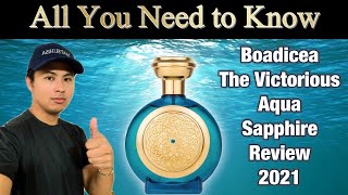 NEW BOADICEA THE VICTORIOUS AQUA SAPPHIRE REVIEW 2021 - ALL YOU NEED TO KNOW ABOUT THIS FRAGRANCE