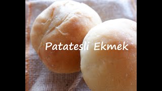 ''PATATESLİ EKMEK'' Dışı çıtır, içi pamuk gibi !