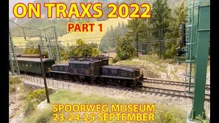 ON TRAXS 2022 modeltrein opnames DEEL 1