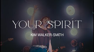Kim Walker-Smith – Your Spirit ( Live )