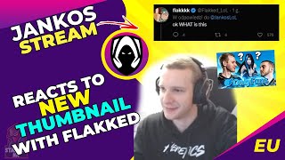 Jankos Reacts to New Thumbnail ft. Flakked