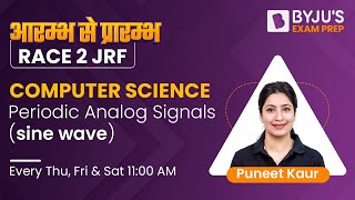 UGC NET Computer Science | Periodic Analog Signals | Sine Wave | Puneet Mam | NTA NET