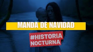 Manda de navidad #historianocturna