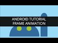 Android Tutorials - Frame Animation in Android (Part-3) | Edureka