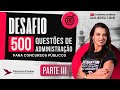 Desafio 500 Questões - Administração - Parte lll - Prof. Giovanna Carranza