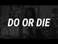 Natalie Jane - Do or Die (Lyrics)