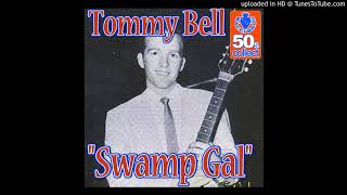 Tommy Bell - Swamp Gal