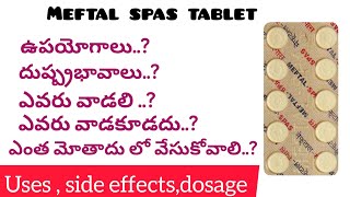 meftal spas tablet uses//side effects//dosage in telugu..