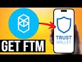 How to Get FANTOM Coin on Trust Wallet? (IN 20 SECONDS)