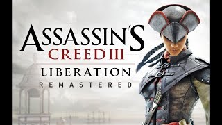 Assassin's Creed Liberation Remastered Full Game Walkthrough - No Commentary (Complete Story)