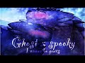 Ghost x spooky~wanna be yours // COMPLETE MAP!