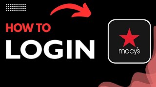 How to Log In to Macy’s Account | 2026 Easy Sign In Guide