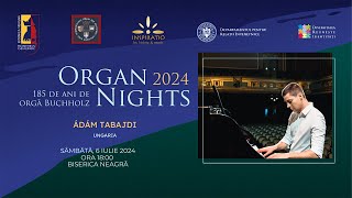 ORGAN NIGHTS - 2024 - #8 - ÁDÁM TABAJDI