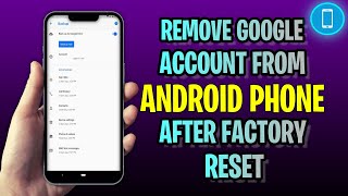 How To REMOVE Google Account From Android Phone After Factory Reset (2023 Update!)