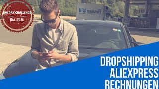 Dropshipping Aliexpress Rechnungen | DAY #018