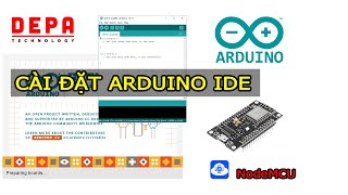 Cài Đặt Arduino IDE Lập Trình Mạch Thu Phát Wifi ESP8266 NodeMCU - depacongnghe.com