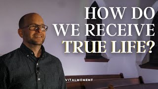 How Do You Recieve True life? | Ron Baker